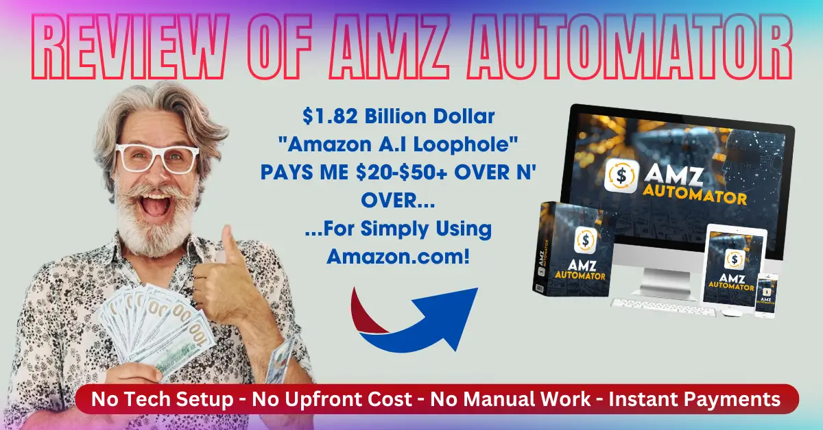 [EXPERT] Evaluating the AMZ AUTOMATOR: A Comprehensive Review for Amazon Affiliates