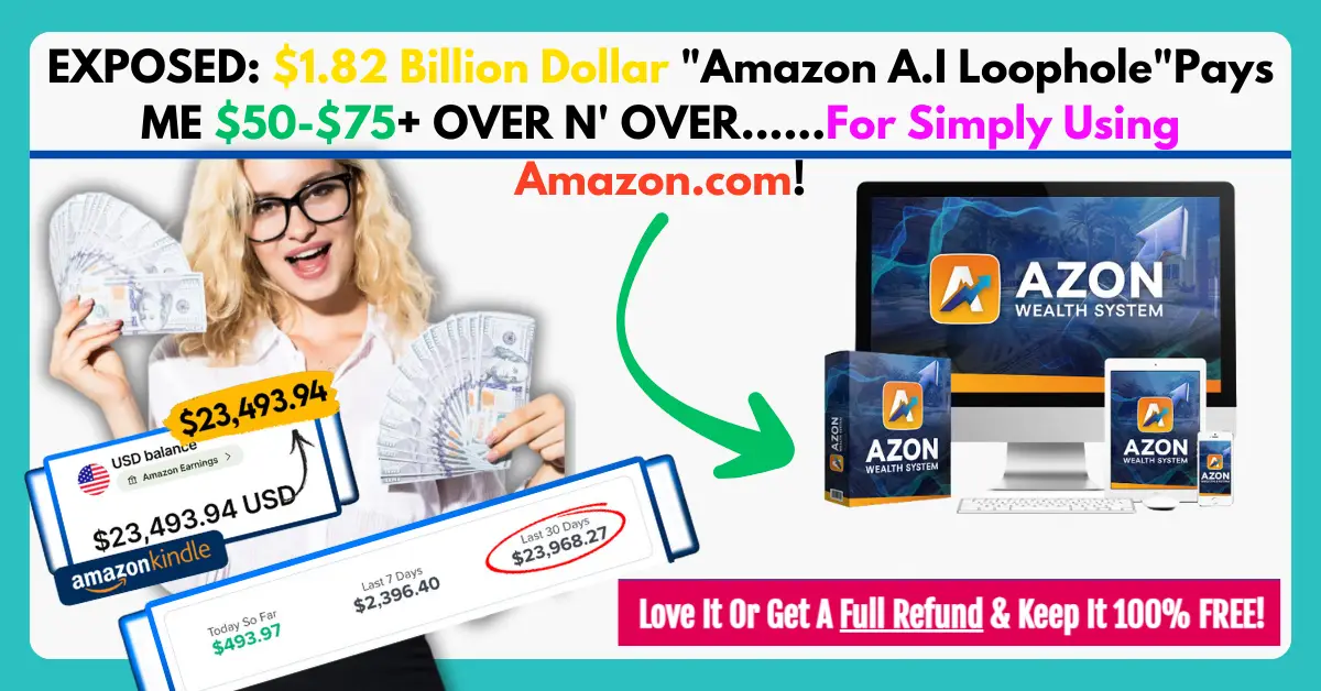 AZON Wealth System: .82 Billion Dollar “Amazon A.I Loophole